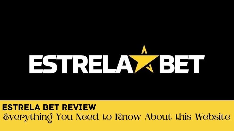 Estrela Bet Review: Everything You Need to Know About this Website