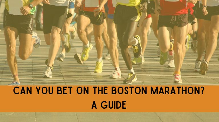 Can You Bet on the Boston Marathon? A Guide