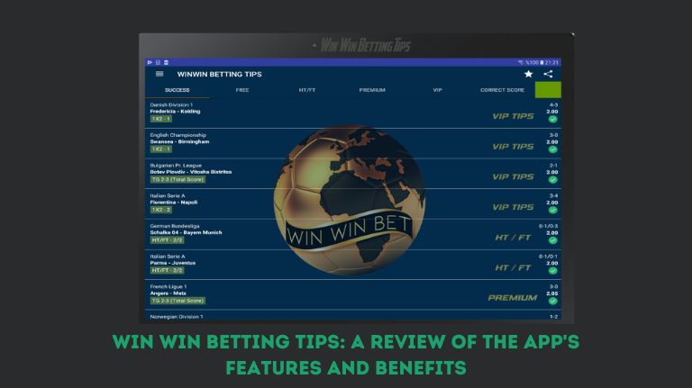 Win Win Betting Tips: A Review of the App's Features and Benefits