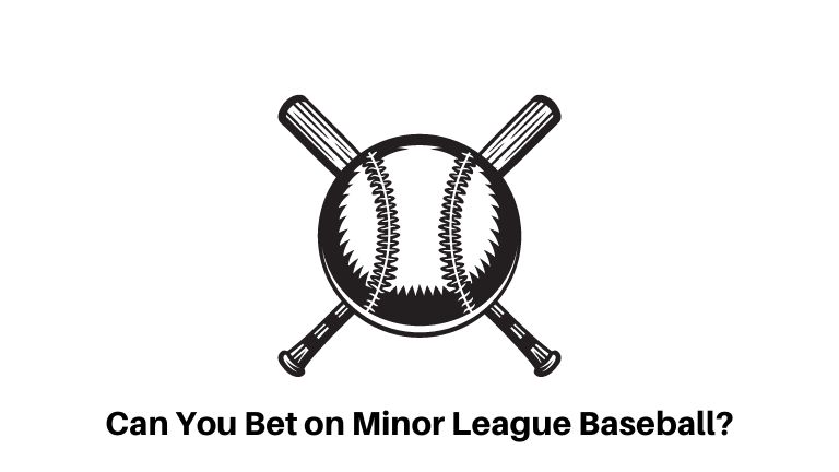Can You Bet on Minor League Baseball?
