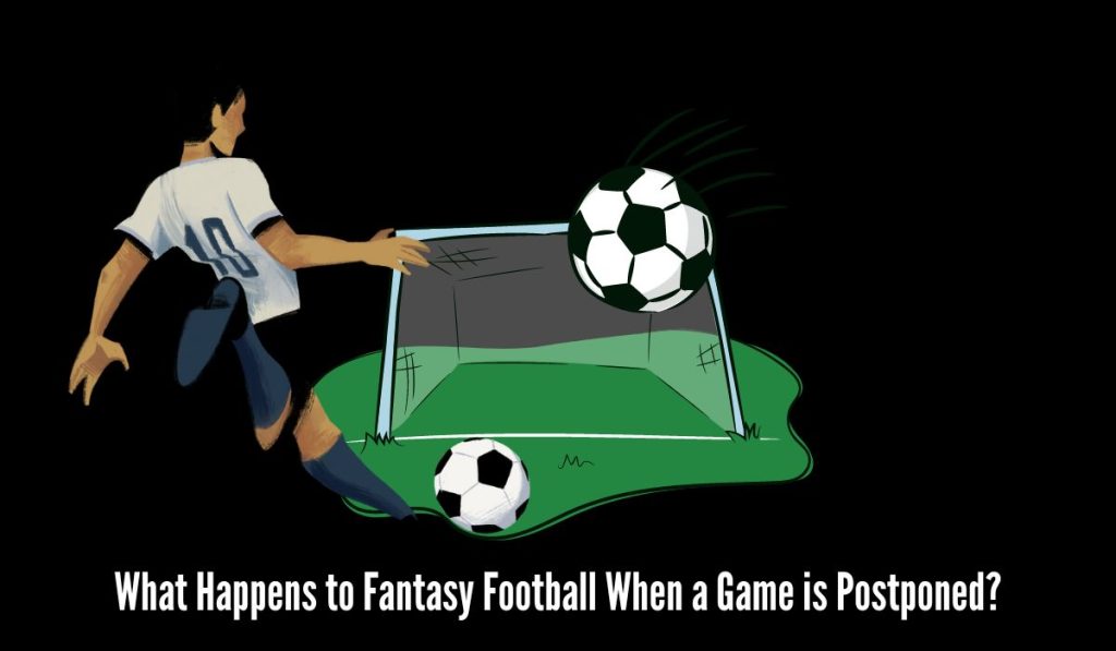 What Happens to Fantasy Football When a Game is Postponed?